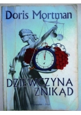 Mortman Doris - Dziewczyna znikąd