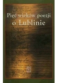 Pięć wieków poezji w Lublinie