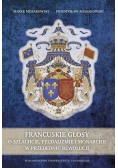 Francuskie głosy O szlachcie, feudalizmie i monarchii w przededniu feudalizmu