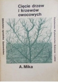 Cięcie drzew i krzewów owocowych