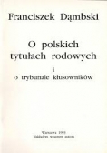 O polskich tytułach rodowych i trybunale kłusowników