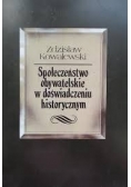 Społeczeństwo obywatelskie w doświadczeniu historycznym