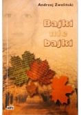 Bajki nie bajki