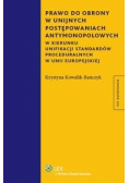 Prawo do obrony w unijnych postępowaniach antymonopolowych