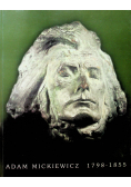 Adam Mickiewicz 1798-1855