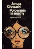 Polowanie na muchy i inne opowiadania