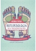 Uciśnij tutaj! Refleksologia dla początkujących