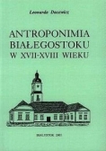 Antroponimia Białegostoku W XVIII Wieku
