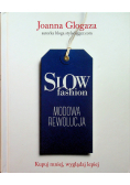 Slow fashion Modowa rewolucja