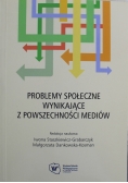 Problemy społeczne wynikające z powszechności mediów