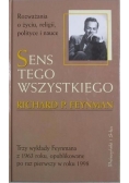 Sens tego wszystkiego. Rozważania o życiu, religii, polityce i nauce