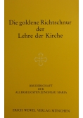 Die goldene Richtschnur der Lehre der Kirche