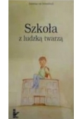 Szkoła z ludzką twarzą