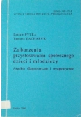 Zaburzenia przystosowania społecznego dzieci i młodzieży