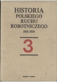 Historia polskiego ruchu robotniczego 1918 1939 Tom 3