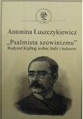 Psalmista szowinizmu Rudyard Kipling wobec Indii i Indusów