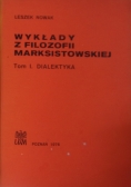 Wykłady z filozofii marksistowskiej  tom I