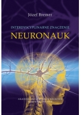 Interdyscyplinarne znaczenie neuronauk