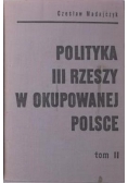 Polityka III Rzeszy w okupowanej Polsce,  Tom II