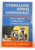Utrwalenie nowej gospodarki