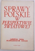 Sprawy polskie w perspektywie światowej