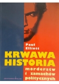 Krwawa historia morderstw i zamachów politycznych