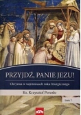 Przyjdź, Panie Jezu
