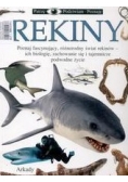 Rekiny : [poznaj fascynujący, różnorodny świat rekinów - ich biologię, zachowanie się i tajemnicze podwodne życie]