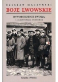 Boje lwowskie. Oswobodzenie Lwowa...