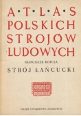 Atlas Polskich Strojów Ludowych Strój Łańcucki