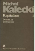 Kapitalizm. Dynamika gospodarcza, Tom 2