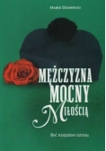 Mężczyzna mocny miłością Być księdzem dzisiaj