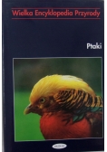 Wielka encyklopedia przyrody Ptaki