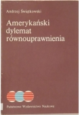 Amerykański dylemat równouprawnienia