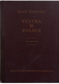 Teatra w Polsce, Tom I