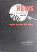 News i dziennikarstwo śledcze wobec wyzwań XXI wieku