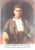Pier Giorgio Frassati Człowiek ośmiu Błogosławieństw