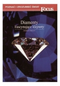 Diamenty. Fascynujące klejnoty