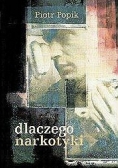 Dlaczego narkotyki?
