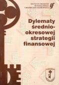 Dylematy średniookresowej strategii finansowej