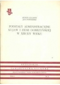 Podziały administracyjne Kujaw i Ziemi Dobrzyńskiej w XIII-XIV wieku