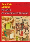 Od Celtów do średniowiecznych rycerzy