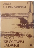 Most Królowej Jadwigi tom I