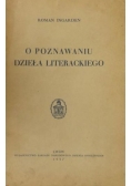 O poznawaniu dzieła literackiego, 1937 r.