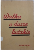 Walka o dusze ludzkie, 1936 r.