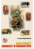 Duch Święty jednoczy w Eucharystii
