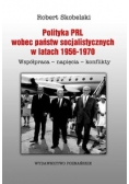 Polityka PRL wobec państw socjalistycznych w latach 1956-1970