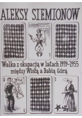Walka z okupacją w latach 1939   1955 między Wisłą a Babią Górą