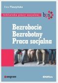 Bezrobocie Bezrobotny Praca socjalna