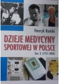 Dzieje medycyny sportowej w Polsce. Tom II
